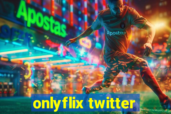 onlyflix twitter